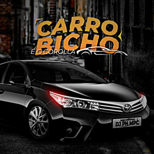 DJ PH Mpc - Carro Bicho é o Corolla (Explicit)