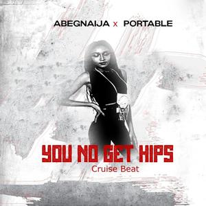 You No Get Hips Cruise Beat