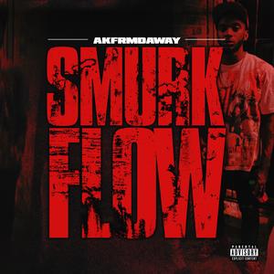 Smurk Flow (Explicit)