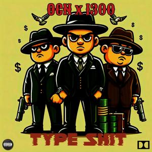 Type **** (feat. Popout & Rican Ba6y) [Explicit]