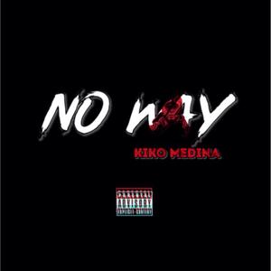 No Way (Explicit)