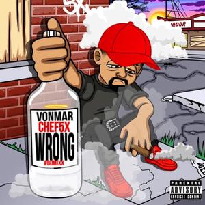 Wrong (feat. Vonmar) (Explicit)