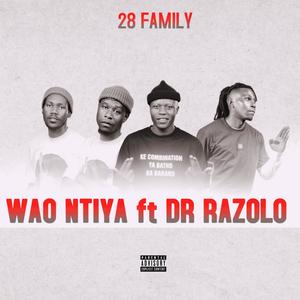 WAO NTIYA (feat. DR RAZOLO)