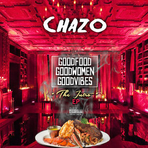 GoodVibes GoodFood GoodWomen - EP (The Intro) [Explicit]