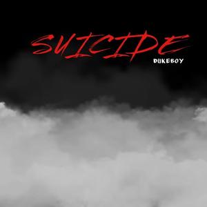 Suicide (Explicit)