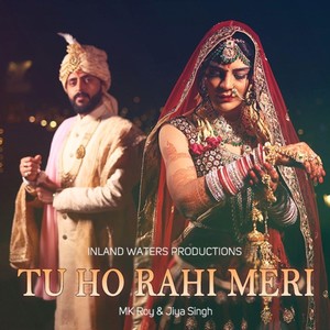 Tu Ho Rahi Meri(feat. Jiya Singh)