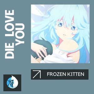 DIE LOVE YOU (Explicit)