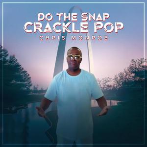 Do The Snap Crackle Pop