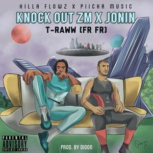 T-raww frfr(feat. Jonin) (Explicit)