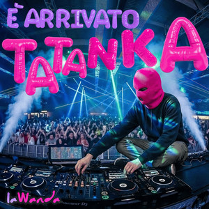 E' Arrivato Tatanka (Explicit)