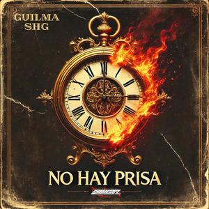 No Hay Prisa (feat. SHG) (Explicit)