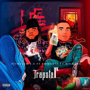 Trapstar (feat. Ericasta & Diez.dee) [Explicit]