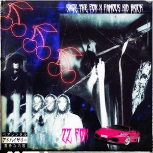 ZZ Fox (feat. Famous Kid Brick) (Explicit)