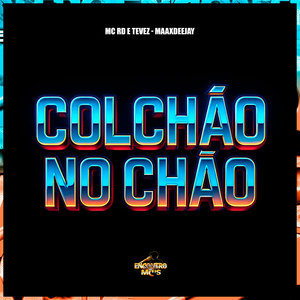 MC RD - Colchão no Chão (Explicit)
