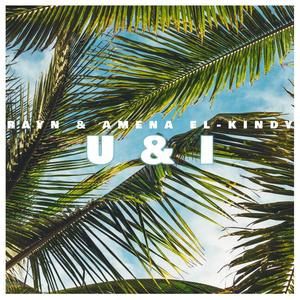 U&I (feat. Amena El-Kindy)