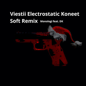 Viestii (Electrostatic Koneet Soft Remix)