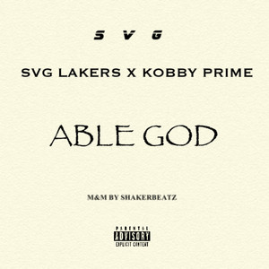 ABLE GOD (Explicit)