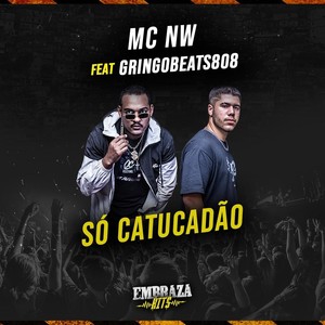 Só Catucadão (Explicit)