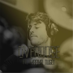 Overdose (feat. Marina Tuset)