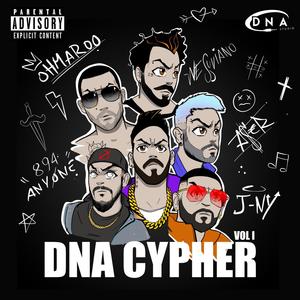 DNA Cypher, Vol. 1(feat. Vesuviano, Ohmaroo, Aser, J-ny & 894 Anyone) (Explicit)