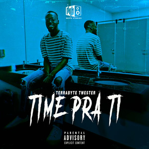 Time pra Ti (Explicit)