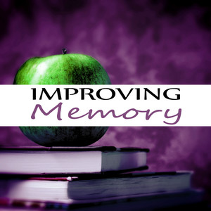 Improving Memory - Mental Inspiration, Remember Everything, Time for Study, Effective Working Music