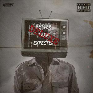 Better Than Expected (Deluxe) [Explicit]