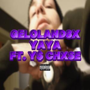 YAYA (feat. Y$ CHXSE) (Explicit)