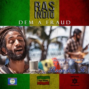 Dem a Fraud[feat. Brandon R.] (Acoustic Version)