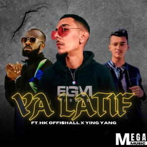 Ya Latif (feat. HK OFFI$ALL & YING YANG) (Explicit)