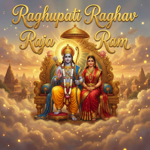Raghupati Raghav Raja Ram