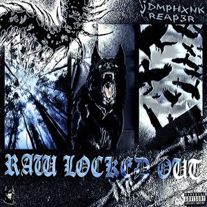 RAW LOCKED OUT (Explicit)