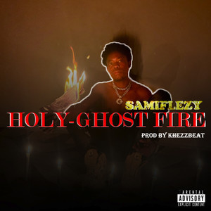 Holy - Ghost Fire (Explicit)