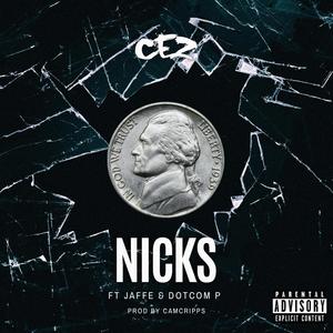 Nicks (feat. Jaffe & Dotcom P) (Explicit)