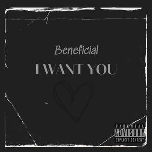 I Want You (Explicit)