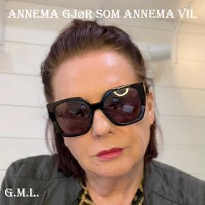 AnneMa gjør som AnneMa vil