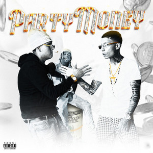 Party Money (Explicit)