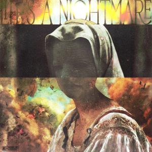 LIFE'S A NIGHTMARE (Explicit)