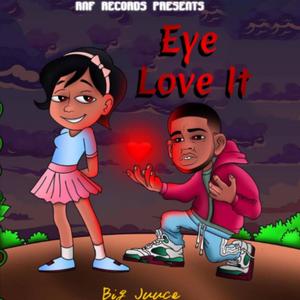 Eye Love It (Explicit)