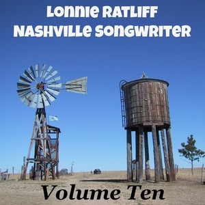 Lonnie Ratliff: Nashville Songwriter, Vol. 10