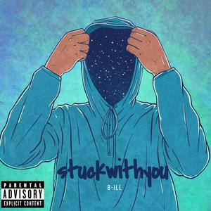 stuckwithyou (feat. Spinx) (Explicit)
