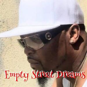 Empty Street Dreams (Explicit)