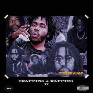 Trapping & Rapping 2 EP (Explicit)