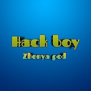 Hack Boy (Explicit)