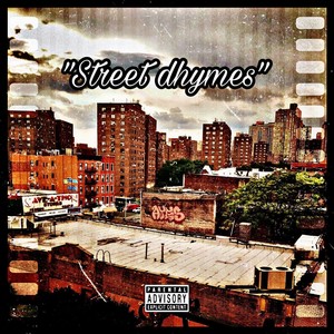 Street Dhymes (Explicit)