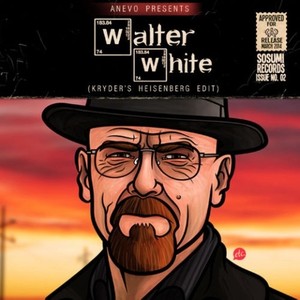 Walter White (Kryder's Heisenberg Edit)