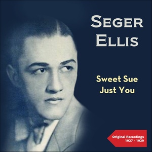 Sweet Sue - Just You (Original Recordings 1927 -1929)