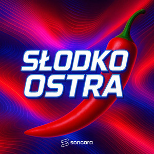 SŁODKO OSTRA (RURA) (Explicit)