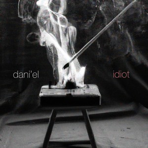 Idiot (Explicit)