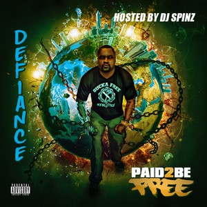 Paid 2 Be Free (Explicit)